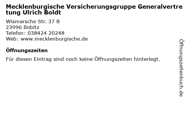 Mecklenburgische Versicherungsgruppe Generalvertretung Ulrich Boldt in Bobitz: Adresse und Öffnungszeiten