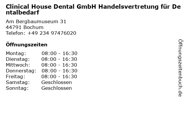 Clinical House Dental GmbH Handelsvertretung für Dentalbedarf in Bochum: Adresse und Öffnungszeiten