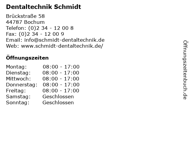 Dentaltechnik Schmidt in Bochum: Adresse und Öffnungszeiten