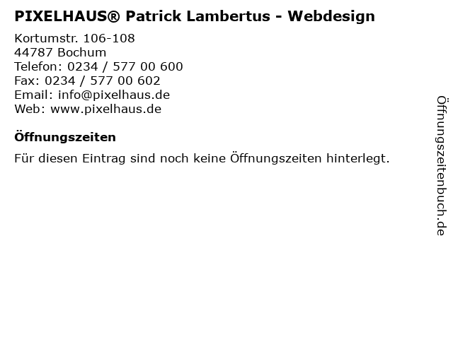 PIXELHAUS® Patrick Lambertus - Webdesign in Bochum: Adresse und Öffnungszeiten