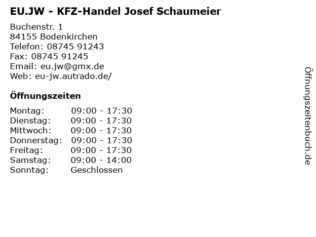 EU.JW - KFZ-Handel Josef Schaumeier in Bodenkirchen: Adresse und Öffnungszeiten