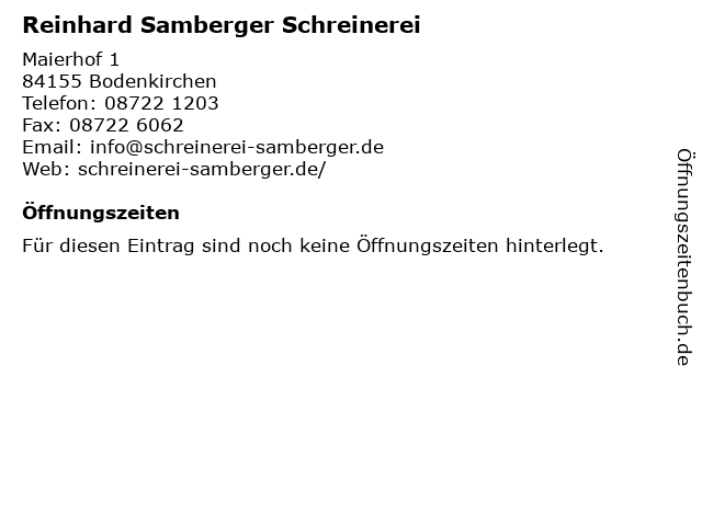 Reinhard Samberger Schreinerei in Bodenkirchen: Adresse und Öffnungszeiten