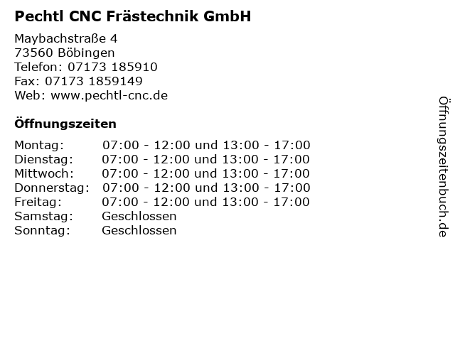 Pechtl CNC Frästechnik GmbH in Böbingen: Adresse und Öffnungszeiten