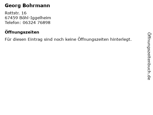 Georg Bohrmann in Böhl-Iggelheim: Adresse und Öffnungszeiten