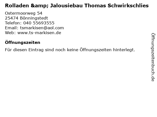 Rolladen & Jalousiebau Thomas Schwirkschlies in Bönningstedt: Adresse und Öffnungszeiten