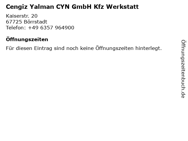 Cengiz Yalman CYN GmbH Kfz Werkstatt in Börrstadt: Adresse und Öffnungszeiten