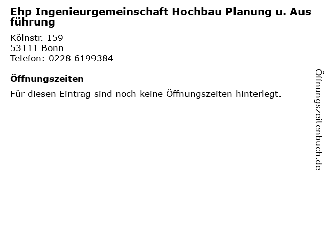 Ehp Ingenieurgemeinschaft Hochbau Planung u. Ausführung in Bonn: Adresse und Öffnungszeiten