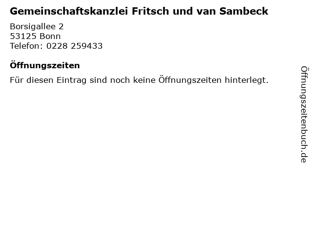 Gemeinschaftskanzlei Fritsch und van Sambeck in Bonn: Adresse und Öffnungszeiten