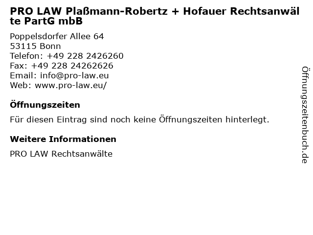PRO LAW Plaßmann-Robertz + Hofauer Rechtsanwälte PartG mbB in Bonn: Adresse und Öffnungszeiten