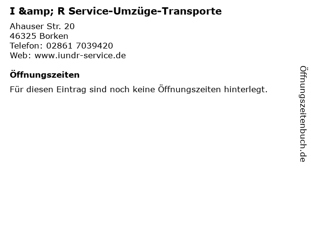 I & R Service-Umzüge-Transporte in Borken: Adresse und Öffnungszeiten