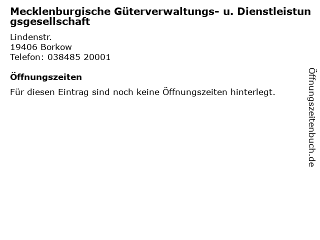 Mecklenburgische Güterverwaltungs- u. Dienstleistungsgesellschaft in Borkow: Adresse und Öffnungszeiten