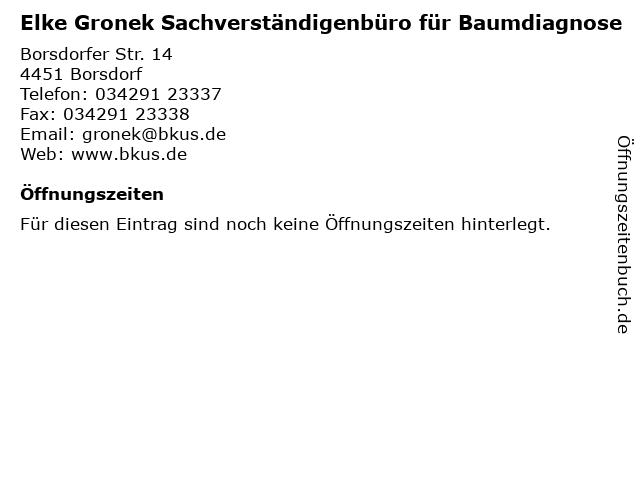 Elke Gronek Sachverständigenbüro für Baumdiagnose in Borsdorf: Adresse und Öffnungszeiten