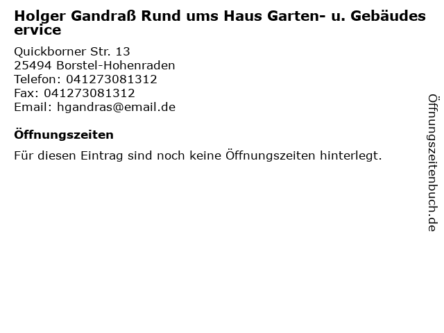 Holger Gandraß Rund ums Haus Garten- u. Gebäudeservice in Borstel-Hohenraden: Adresse und Öffnungszeiten