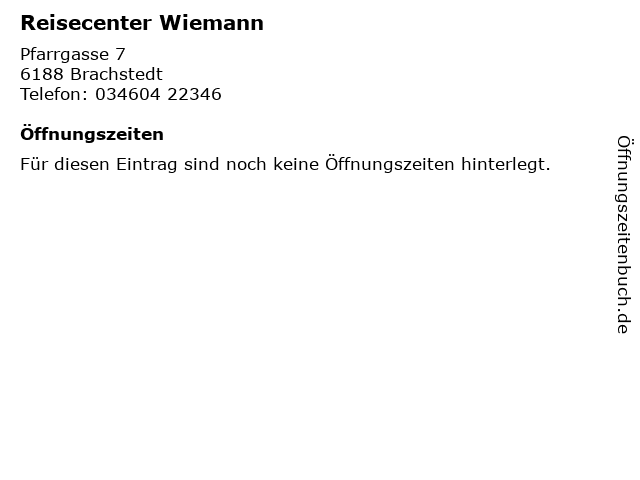 Reisecenter Wiemann in Brachstedt: Adresse und Öffnungszeiten
