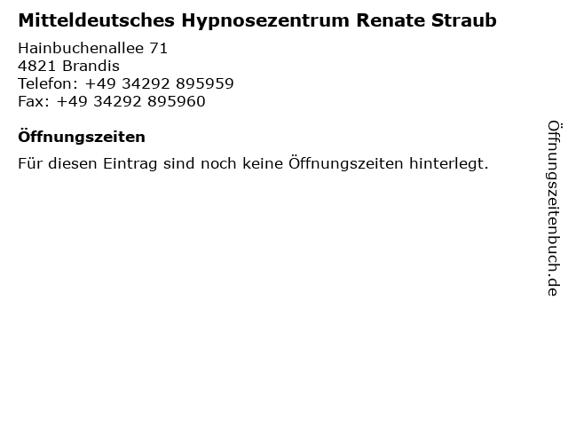 Mitteldeutsches Hypnosezentrum Renate Straub in Brandis: Adresse und Öffnungszeiten