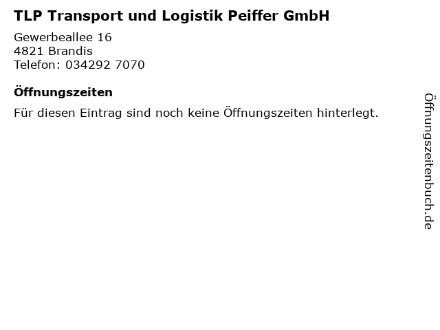 TLP Transport und Logistik Peiffer GmbH in Brandis: Adresse und Öffnungszeiten
