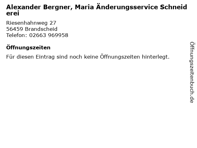 Alexander Bergner, Maria Änderungsservice Schneiderei in Brandscheid: Adresse und Öffnungszeiten