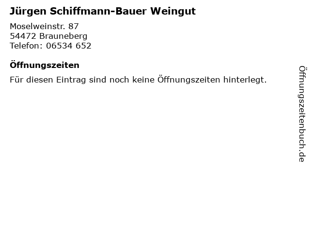 Jürgen Schiffmann-Bauer Weingut in Brauneberg: Adresse und Öffnungszeiten