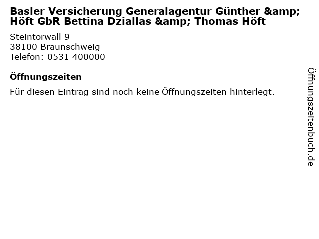 Basler Versicherung Generalagentur Günther & Höft GbR Bettina Dziallas & Thomas Höft in Braunschweig: Adresse und Öffnungszeiten