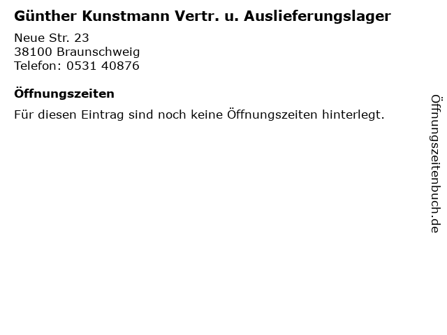 Günther Kunstmann Vertr. u. Auslieferungslager in Braunschweig: Adresse und Öffnungszeiten