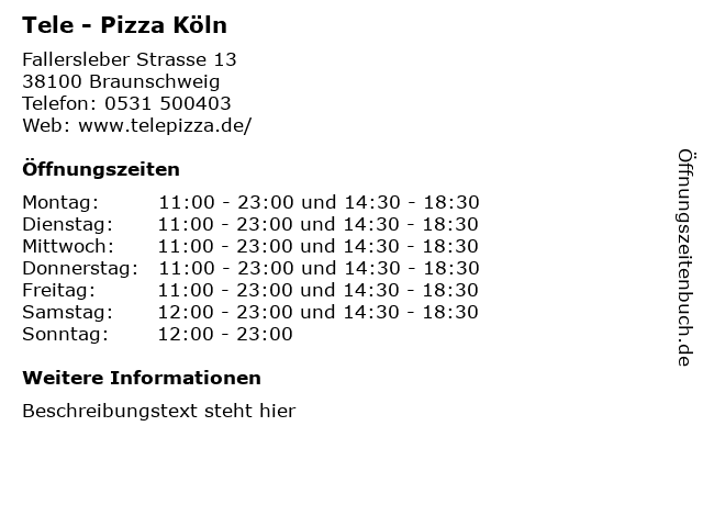 Tele - Pizza Köln in Braunschweig: Adresse und Öffnungszeiten