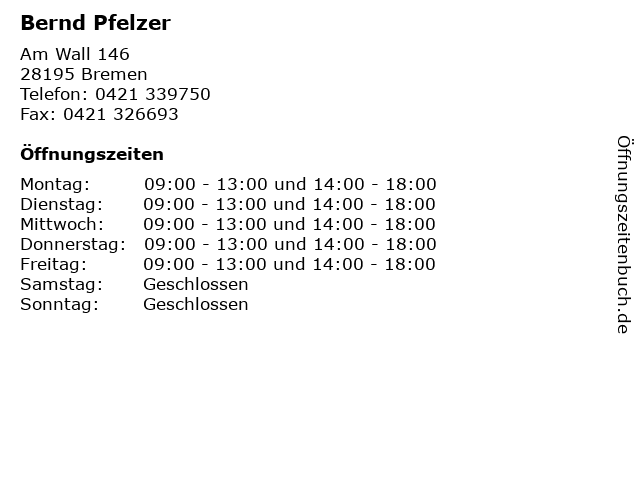 Bernd Pfelzer in Bremen: Adresse und Öffnungszeiten
