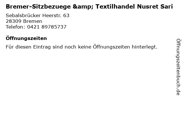 Bremer-Sitzbezuege & Textilhandel Nusret Sari in Bremen: Adresse und Öffnungszeiten