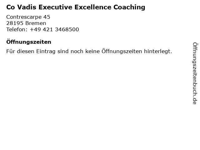 Co Vadis Executive Excellence Coaching in Bremen: Adresse und Öffnungszeiten