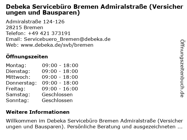 Debeka Servicebüro Bremen Admiralstraße (Versicherungen und Bausparen) in Bremen: Adresse und Öffnungszeiten