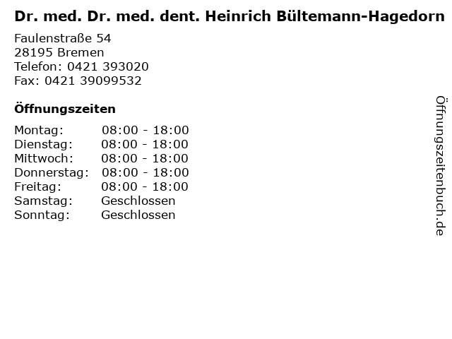 Dr. med. Dr. med. dent. Heinrich Bültemann-Hagedorn in Bremen: Adresse und Öffnungszeiten