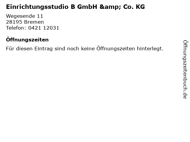 Einrichtungsstudio B GmbH & Co. KG in Bremen: Adresse und Öffnungszeiten