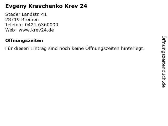 Evgeny Kravchenko Krev 24 in Bremen: Adresse und Öffnungszeiten