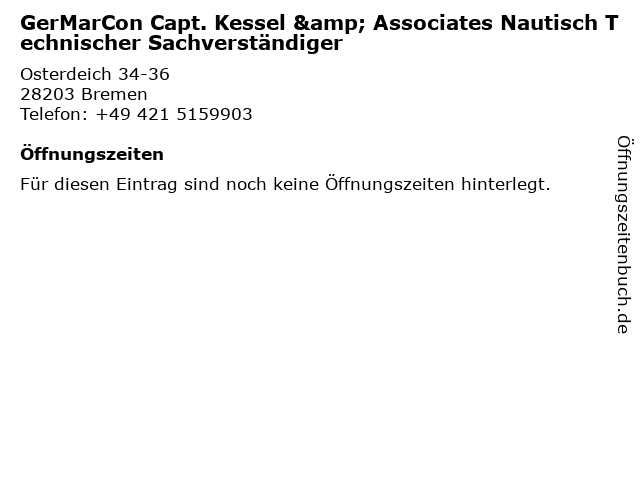 GerMarCon Capt. Kessel & Associates Nautisch Technischer Sachverständiger in Bremen: Adresse und Öffnungszeiten