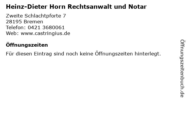 Heinz-Dieter Horn Rechtsanwalt und Notar in Bremen: Adresse und Öffnungszeiten