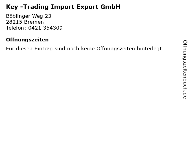 Key -Trading Import Export GmbH in Bremen: Adresse und Öffnungszeiten