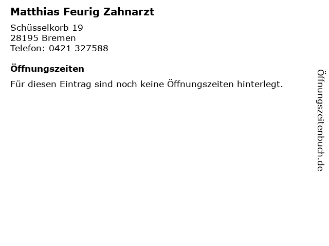 Matthias Feurig Zahnarzt in Bremen: Adresse und Öffnungszeiten
