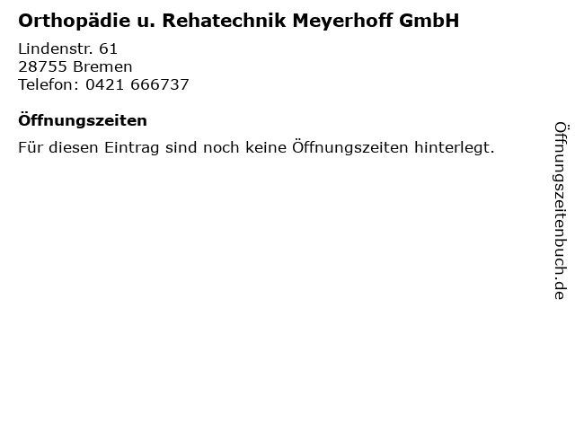 Orthopädie u. Rehatechnik Meyerhoff GmbH in Bremen: Adresse und Öffnungszeiten
