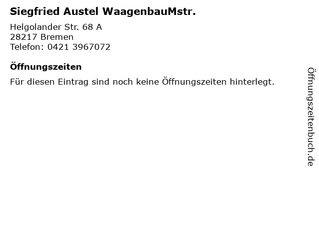 Siegfried Austel WaagenbauMstr. in Bremen: Adresse und Öffnungszeiten