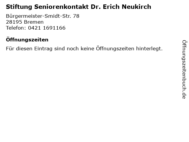 Stiftung Seniorenkontakt Dr. Erich Neukirch in Bremen: Adresse und Öffnungszeiten