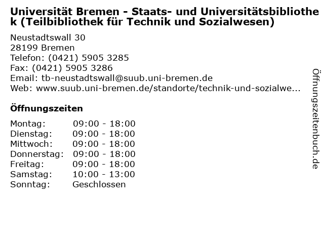 Universität Bremen - Staats- und Universitätsbibliothek (Teilbibliothek für Technik und Sozialwesen) in Bremen: Adresse und Öffnungszeiten