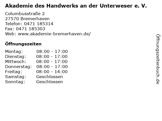 Akademie des Handwerks an der Unterweser e. V. in Bremerhaven: Adresse und Öffnungszeiten
