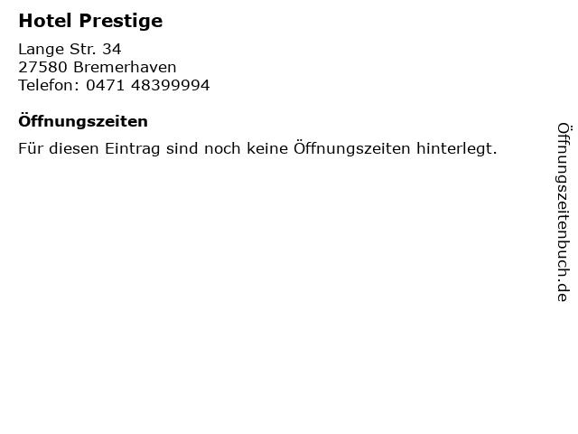 Hotel Prestige in Bremerhaven: Adresse und Öffnungszeiten