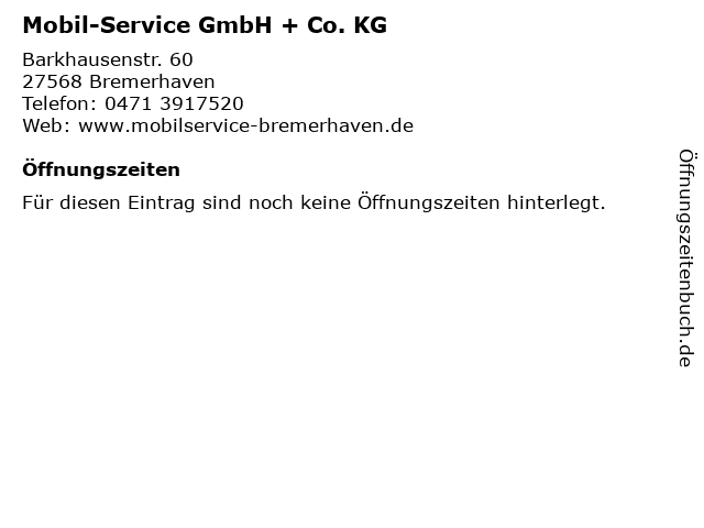 Mobil-Service GmbH + Co. KG in Bremerhaven: Adresse und Öffnungszeiten