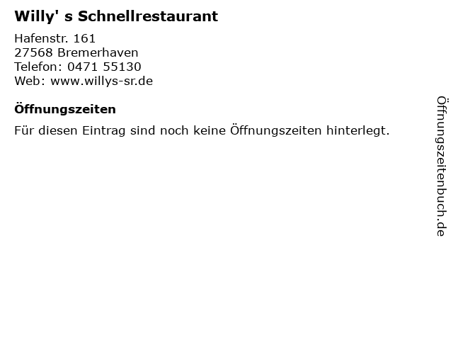 Willy' s Schnellrestaurant in Bremerhaven: Adresse und Öffnungszeiten
