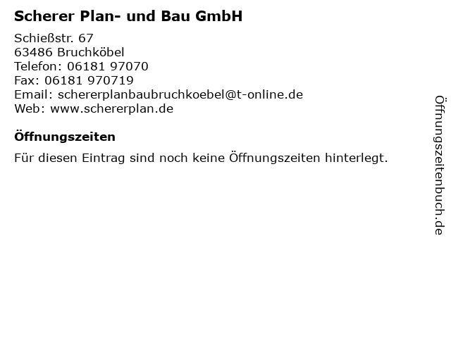 Scherer Plan- und Bau GmbH in Bruchköbel: Adresse und Öffnungszeiten