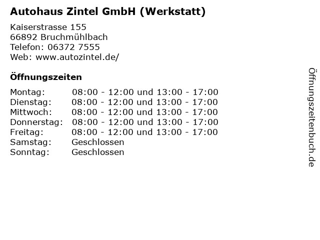 Autohaus Zintel GmbH (Werkstatt) in Bruchmühlbach: Adresse und Öffnungszeiten