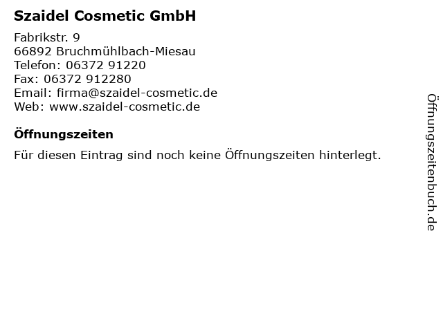 Szaidel Cosmetic GmbH in Bruchmühlbach-Miesau: Adresse und Öffnungszeiten