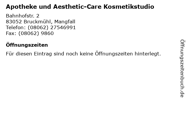 Apotheke und Aesthetic-Care Kosmetikstudio in Bruckmühl, Mangfall: Adresse und Öffnungszeiten