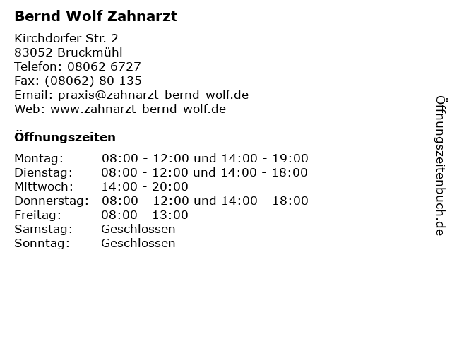 Bernd Wolf Zahnarzt in Bruckmühl: Adresse und Öffnungszeiten