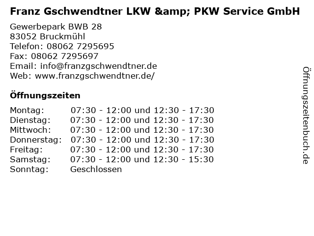 Franz Gschwendtner LKW & PKW Service GmbH in Bruckmühl: Adresse und Öffnungszeiten